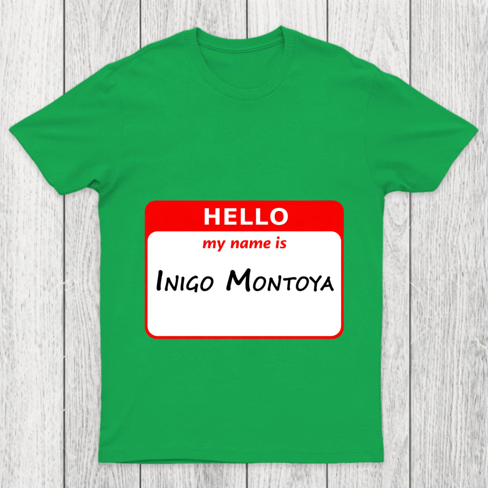 My Name Is Inigo Montoya Chicluma T Shirt