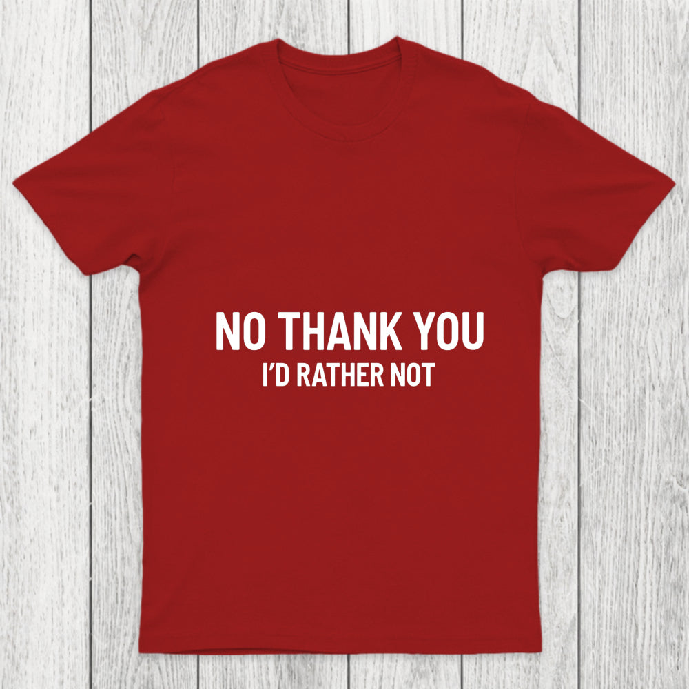 No Thank You Chicluma T Shirt