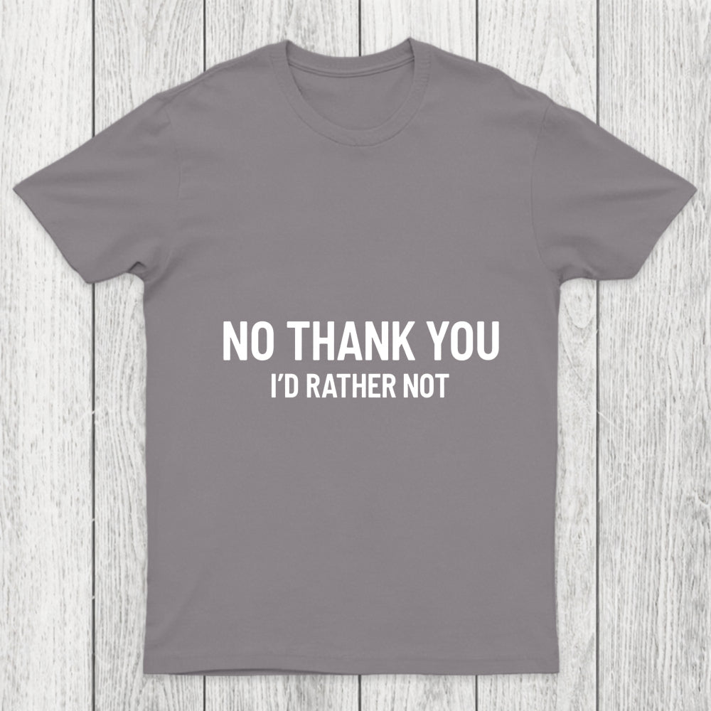No Thank You Chicluma T Shirt