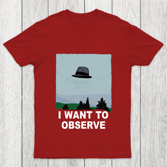 I Want To Observe Chicluma T Shirt