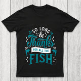 So Long And Thanks Chicluma T Shirt