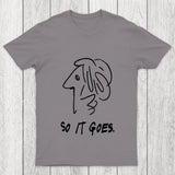 So It Gose Chicluma T Shirt