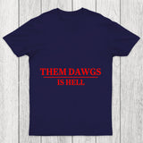 Them Dawgs Is Hell Chicluma T Shirt