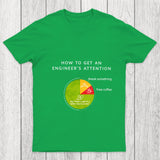 How To Get An Engineers Attention Chicluma T Shirt
