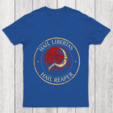 Hail Libertas Hail Reaper Chicluma T Shirt
