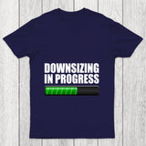 Downsizing In Progress Chicluma T Shirt