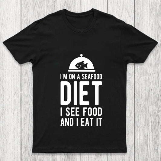 I'm On A Seafood Diet Chicluma T Shirt