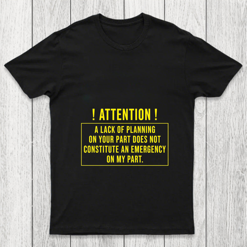 Lack Of Planning Chicluma T Shirt