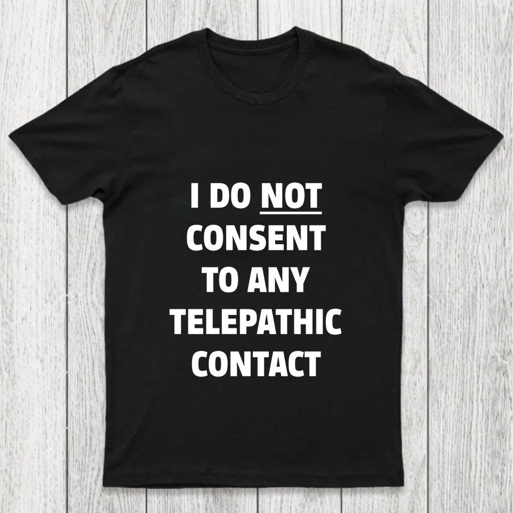 No Telepathy Chicluma T Shirt