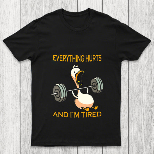 Everything Hurts And Im Tired Chicluma T Shirt
