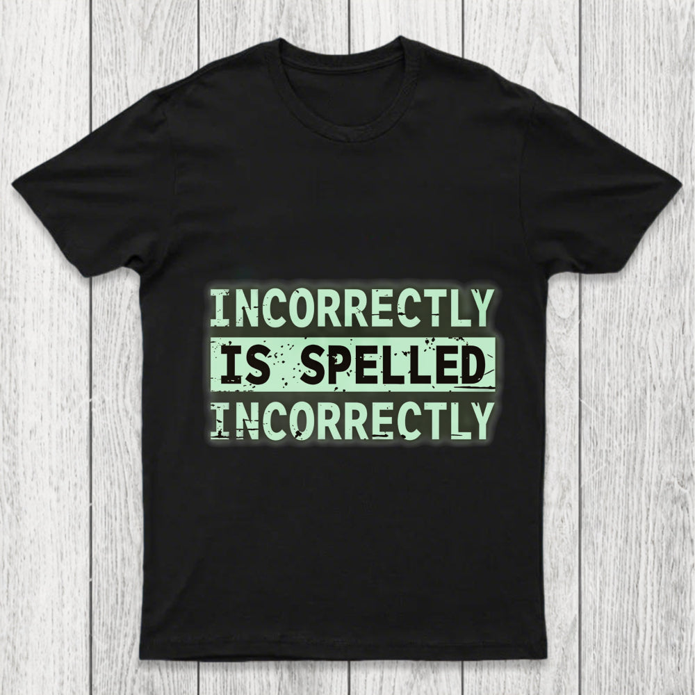Incorrectly Chicluma T Shirt