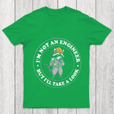 I'M Not An Engineer But I'll Take A Look Chicluma T Shirt