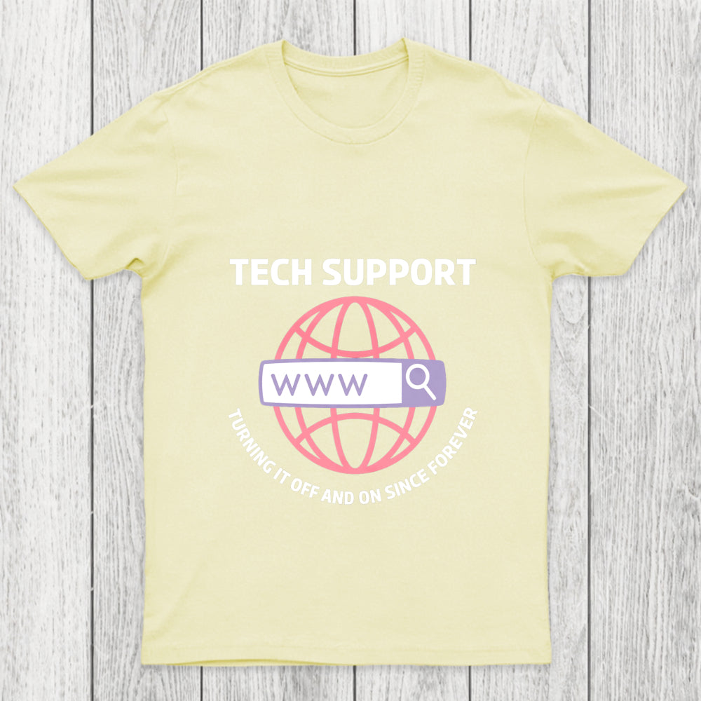 Tech Support Turning It Off And On Since Forever Chicluma T Shirt