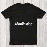 Manifesting   Inspirational Quotes Chicluma T Shirt
